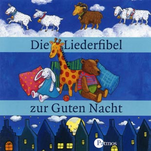 Die Liederfibel zur guten Nacht 